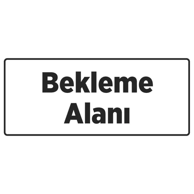 Bekleme Alanı Tabelası - 1